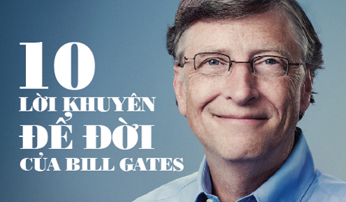 10 lời khuyên quý từ Bill Gates