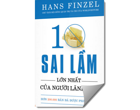 10 sai lầm lớn nhất của nhà lãnh đạo