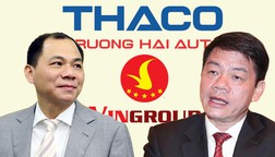 Cuộc "chạy đua" ly kỳ giữa Vingroup và Thaco để trở thành doanh nghiệp tư nhân lớn nhất Việt Nam
