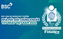 BSC nhận giải thưởng Nhà môi giới chứng khoán tốt nhất Việt Nam 2022