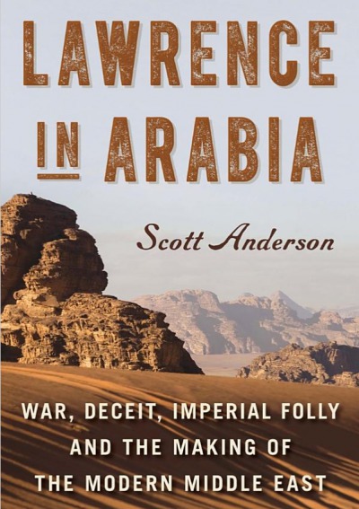 “Lawrence ở Arab” của Scott Anderson
