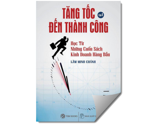 [Sách hay] Tăng tốc đến thành công: Cô đọng từ 25 cuốn sách kinh doanh nổi tiếng